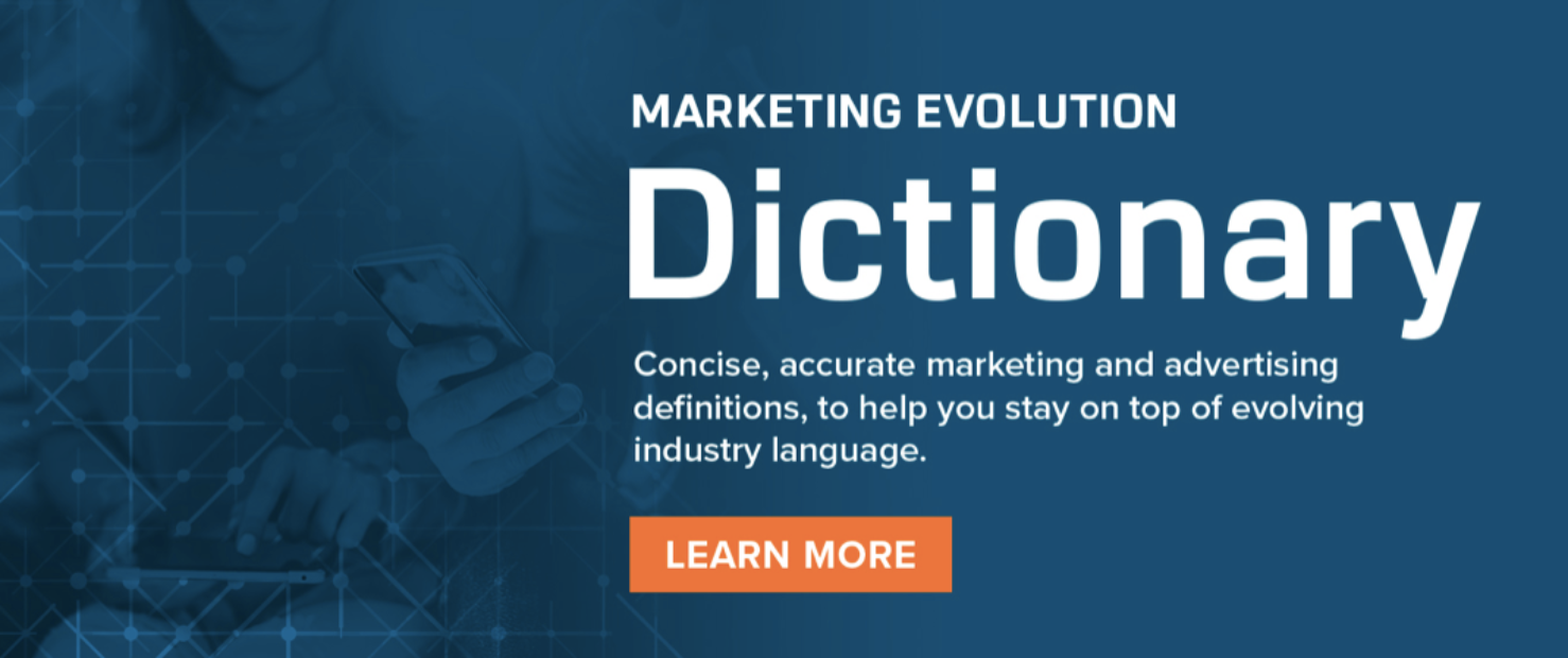 Marketing Evolution Dictionary 